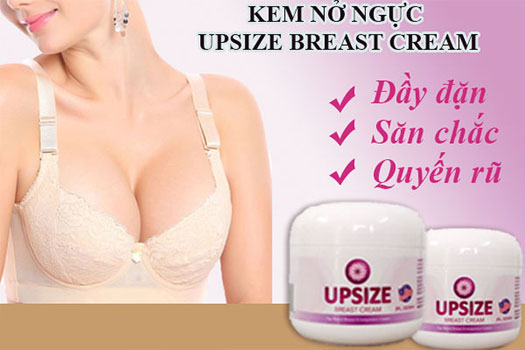 tác dụng của kem nở ngực upsize 1